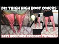 DIY Thigh high boot covers