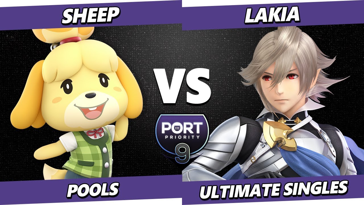 Port Priority 9 - sheep (Isabelle) Vs. Lakia (Corrin) Smash Ultimate - SSBU
