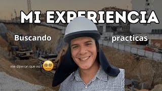 MI EXPERIENCIA INGENIERO CIVIL JUNIOR SIN FILTRO BUSCANDO PRACTICAS