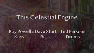 If Proof Be Need Be, This Celestial Engine