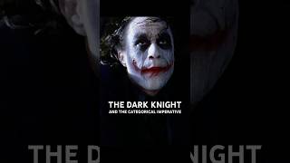 The Dark Knight and The Categorical Imperative