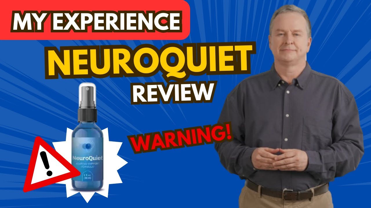 NEUROQUIET – ((⛔MY EXPERIENCE!!⛔)) – NEUROQUIET REVIEW – DOES NEUROQUIET REALLY WORK? – WARNING