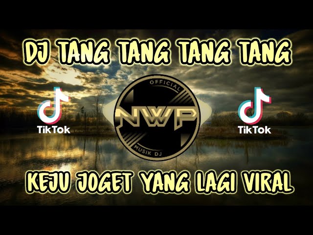 DJ TANG TANG TANG KEJU JOGET❗DJ VIRAL TIK TOK TERBARU 2022 class=