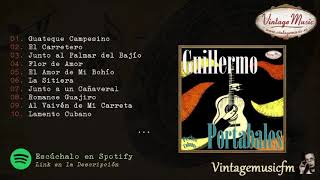 Vignette de la vidéo "Guillermo Portabales. Colección Perlas Cubanas #127 (Full Album/Album Completo)"