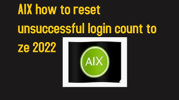 AIX how to reset unsuccessful login count to zero