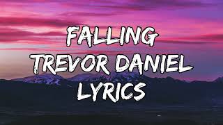 Trevor Daniel - Falling (Lyrics)