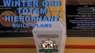 Winter Orb Totem Hierophant League Starter Plans??? | POE - 3.29