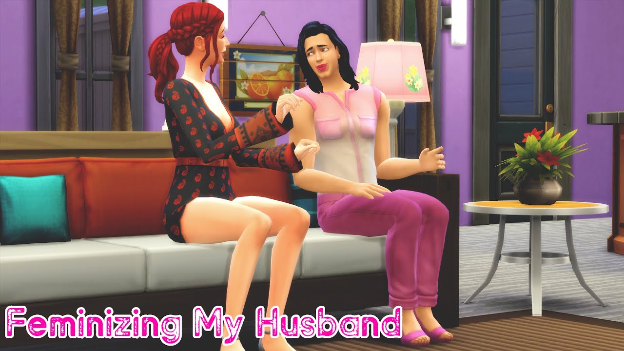 Feminizing husband