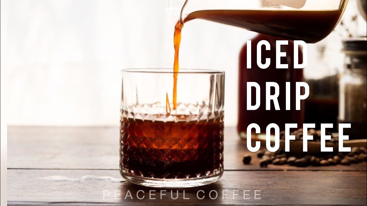 How to make Iced Drip Coffee Peaceful Coffee YouTube