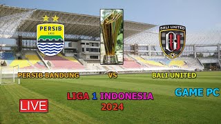 PERSIB BANDUNG VS BALI UNITED (LIGA 1  INDONESIA 2024, GAMEPLAY SIMULATION PES 2021)