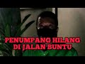 Dia adalah yang penumpang nya hilang di jalan buntu