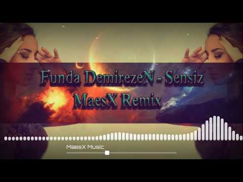 Funda Demirezen - Sensiz (MaesX Remix)