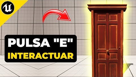 INTERACTUAR con Objetos (+ Animar Puerta) | Unreal Engine