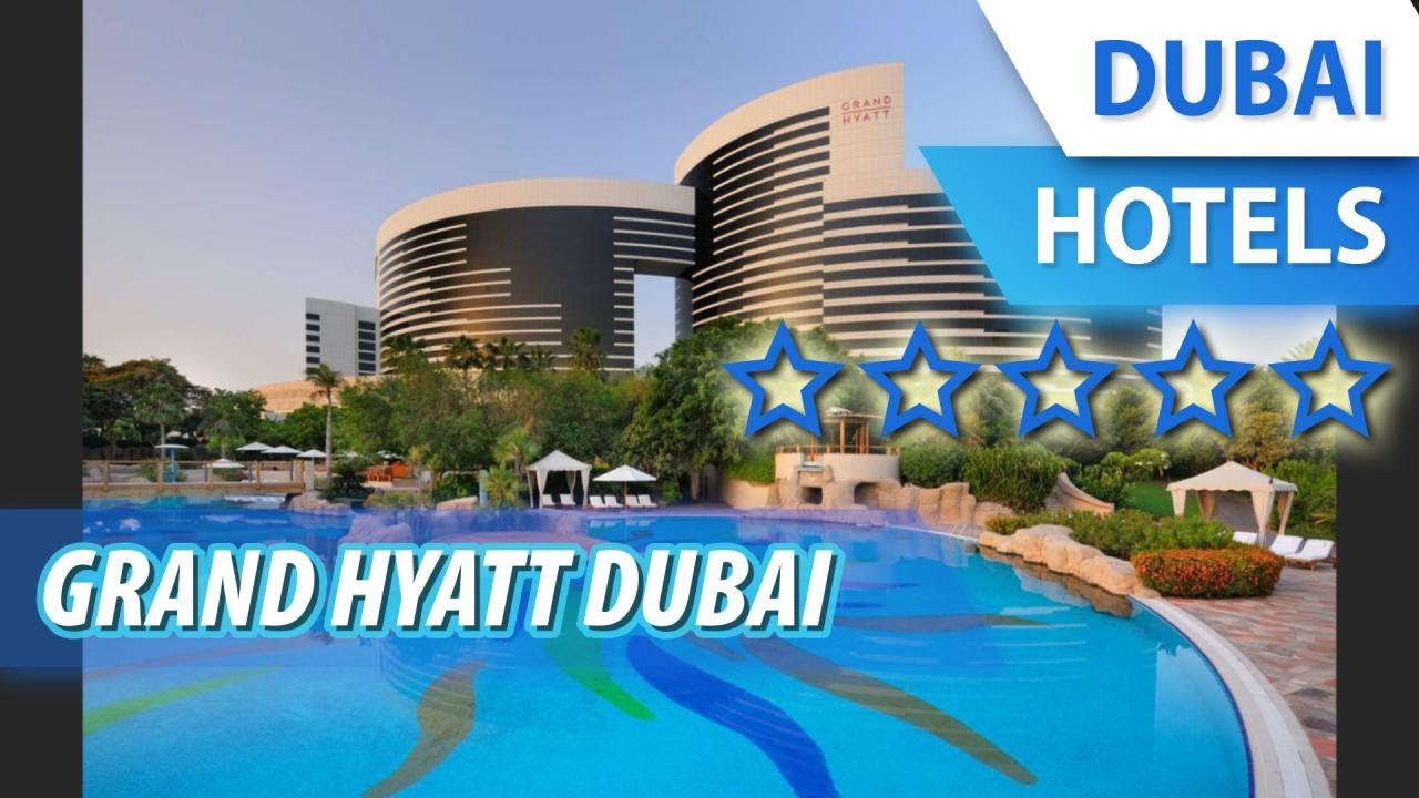 Grand Hyatt Dubai 5 ⭐⭐⭐⭐⭐ Review Hotel in Dubai, UAE YouTube