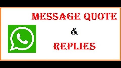 Message Quote &  Replies feature in WhatsApp helps in replying message