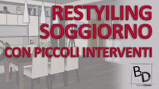 RESTYILING SOGGIORNO CON PICCOLI INTERVENTI | Belula Design