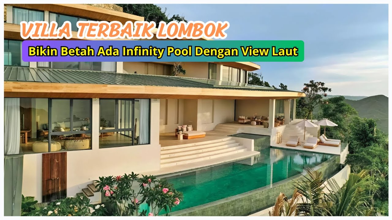 10 Rekomendasi VILLA TERBAIK DI LOMBOK 2025 - Villa Private & Mewah Dengan Kolam Renang Pribadi