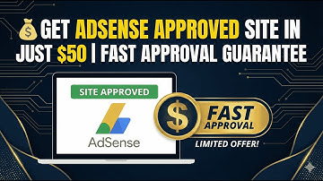 💰 Get AdSense Approved Site in Just $50 | Fast Approval Guarantee