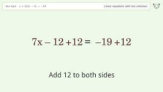 Linear equation with one unknown: Solve x+3(2x-4)=-19 step-by-step solution