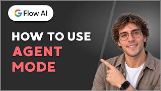 Full How to Use Agent Mode in Google Flow [2026 Full Guide] Guide