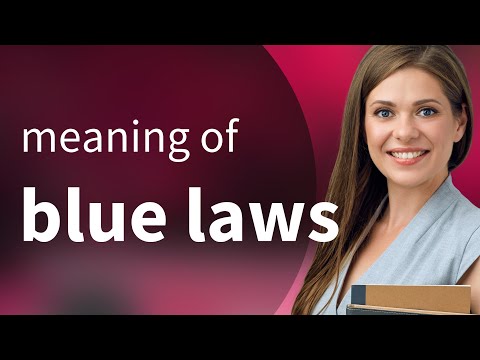 Understanding "Blue Laws"