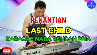 Download lagu Penantian - Last Child | Karaoke Nada Rendah Pria