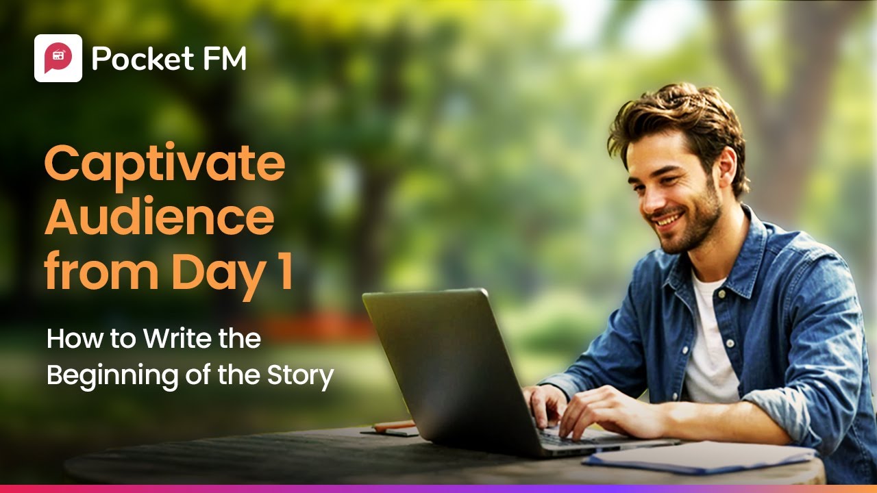 Captivate Audience from Day 1: How to Write the Beginning of the Story