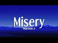 Maroon 5 Misery Lyrics