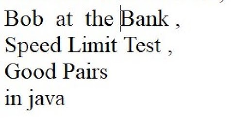 Chef and Wire Frames , Bob at the Bank ,Speed Limit Test ,Good Pairs sept codechef solution in java