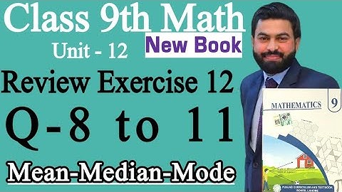 Class 9th Math New Book Ch 12 Review Exercise 12 Question 8,9,10,11-Review Exercise 12 Class 9 Math