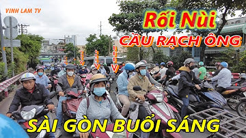 Rối Nùi Kẹt Xe Đường Trần Xuân Soạn Cầu Rạch Ông Quận 8 Sài Gòn