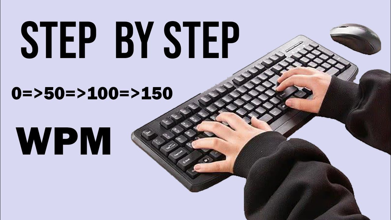 How to Type 150 WPM (Step by Step Guide) Master your Typing ⌨️💪 - YouTube