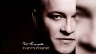 Kastytis Kerbedis - Netylėk 2005