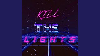 Kill the Lights