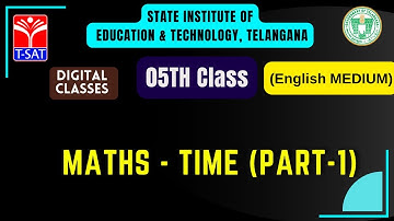 SIET 05th Class || MATHS (EM) - TIME (PART-1)  || T-SAT