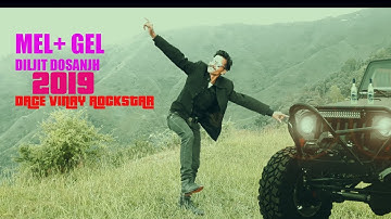 MEL GEL : DILJIT DOSANJH  || CVER  DACE  VINAY ROCKSTAR || 2019