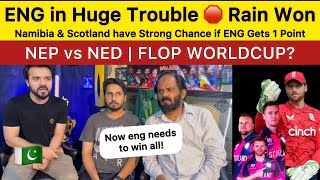 Eng in Huge Trouble if they Get 1 point | ENG vs SCOT | NEP vs NED | Pakistan Reaction on T20 WC