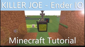KILLER JOE - Ender IO - Minecraft Tutorial [ENGLISH]