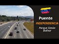 Puente INDEPENDENCIA 🌉 - vista a la Autopista Francisco Fajardo 🛣️🚗 🇻🇪