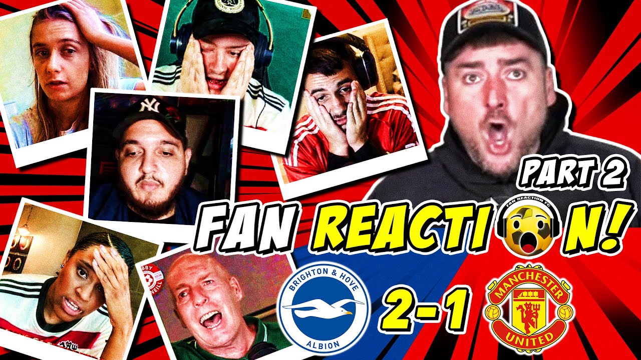 Bobby Bounce Reacts: Man Utd Fans ANGRY ๐ค Reactions to Brighton 2-1 Man ...