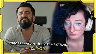 CEREN / Röportaj Adam İllegal Hayatlar İZLİYOR ve YORUMLUYOR