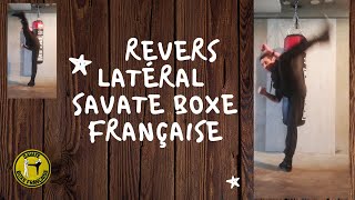 Les secrets du revers latéral (savate boxe française)