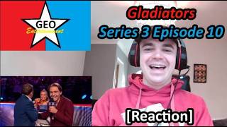 [Reaction] GeoStar7 Reacts to Gladiators: Series 3 Episode 10 (2026)