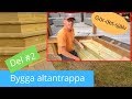 Bygga altantrappa del 2