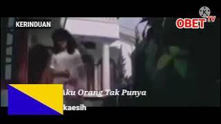Elvy Sukaesih - Aku Orang Tak Punya ( Video HQ Stereo HD) || OST Kerinduan