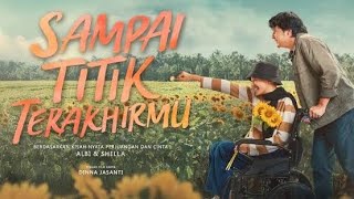 FILM BIOSKOP TERBARU 2026 : SAMPAI TITIK TERAKHIRMU FULL MOVE #drama #romance #biography 