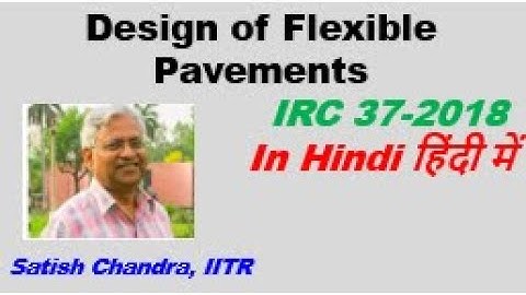 Design of Flexible Pavement based on IRC 37, 2018 in Hindi, Pavement design for highways