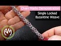Chain Maille Tutorial - Single Locked Byzantine Weave