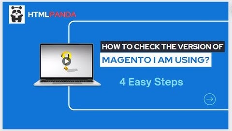 How to check the version of Magento I am using? by HTMLPanda