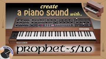 Create a piano sound with Prophet 5/10